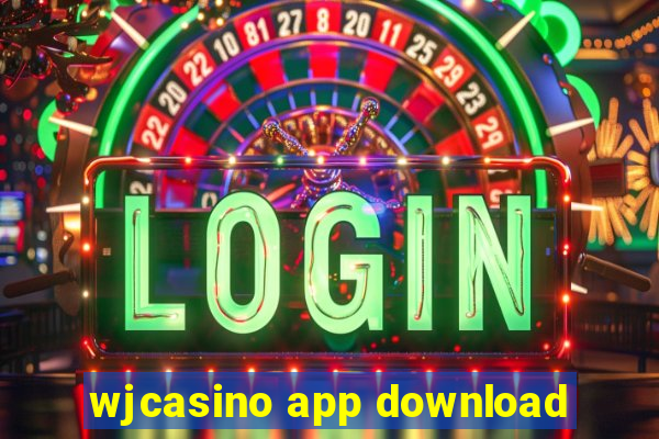 wjcasino app download